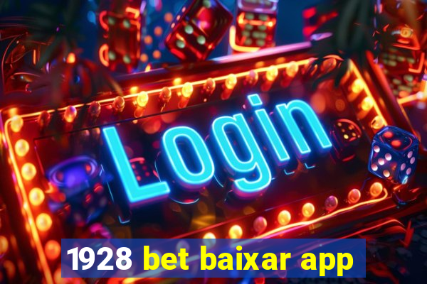 1928 bet baixar app